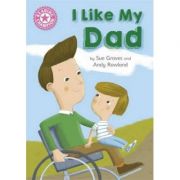 Reading Champion: I Like My Dad - Sue Graves