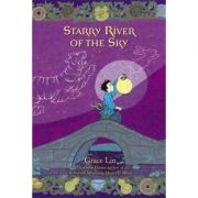 Starry River of the Sky – Grace Lin librariadelfin.ro