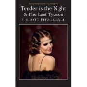 Tender is the Night / the Last Tycoon - F. Scott Fitzgerald