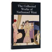 The Collected Works of Nathanael West - Nathanael West