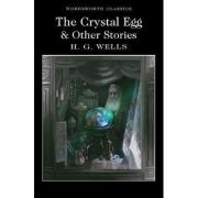 The Crystal Egg and Other Stories - H. G. Wells