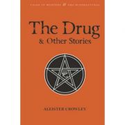 The Drug & Other Stories - Aleister Crowley