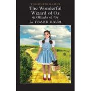 The Wonderful Wizard of Oz & Glinda of Oz – Lyman Frank Baum librariadelfin.ro