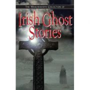The Wordworth Collection of Irish Ghost Stories
