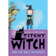Titchy Witch And The Bully-Boggarts - Rose Impey
