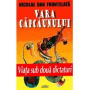 Vara Capcaunului – Nicolae Dan Fruntelata de la librariadelfin.ro imagine 2021