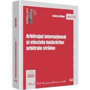 Arbitrajul international si efectele hotararilor arbitrale straine – Evelina Oprina, Gabriel Mihai librariadelfin.ro