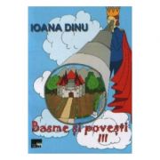 Basme si povesti vol. 3 - ioana dinu
