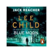 Blue Moon – Lee Child, Jeff Harding Carte straina imagine 2022