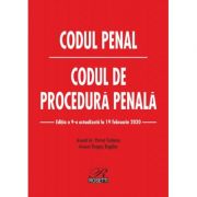 Codul penal. Codul de procedura penala. Editia a 9-a actualizata la 19 februarie 2020 - Dragos Bogdan, Petrut Ciobanu