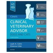 Cote’s Clinical Veterinary Advisor: Dogs and Cats – Leah Cohn, Etienne Cote Carte straina imagine 2022