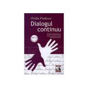 Dialogul continuu. Editia a II-a – Ovidiu Predescu librariadelfin.ro imagine 2022