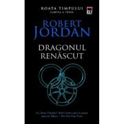 Dragonul renascut. Seria Roata timpului. Vol. 3 – Robert Jordan de la librariadelfin.ro imagine 2021