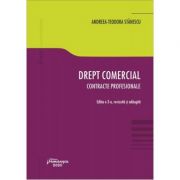Drept comercial. Contracte profesionale, editia 3 – Andreea-Teodora Stanescu librariadelfin.ro imagine 2022 cartile.ro