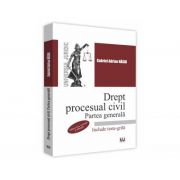 Drept procesual civil. Partea generala. Editia a-II-a. Curs universitar - Gabriel Adrian Nasui