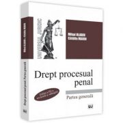 Drept procesual penal. partea generala. editia a 3-a - mihai olariu, catalin marin