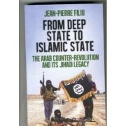From Deep State to Islamic State – Jean-Pierre Filiu librariadelfin.ro poza 2022