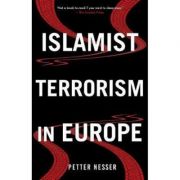 Islamist Terrorism in Europe - Petter Nesser