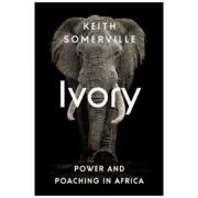 Ivory – Keith Somerville librariadelfin.ro