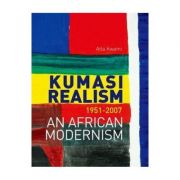 Kumasi Realism, 1951 – 2007 – Atta Kwami Carte straina. Literatura imagine 2022