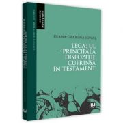 Legatul. Principala dispozitie cuprinsa in testament - Diana Geanina Ionas