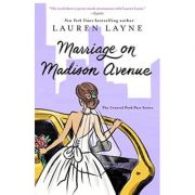 Marriage on Madison Avenue – Lauren Layne Carte straina imagine 2022