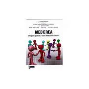Medierea. oxigen pentru o societate moderna - alina gorghiu, nicolae bogdan codrut stanescu, manuela sirbu, mihai munteanu, ion dedu, ciprian frandes