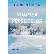 Noaptea Perseidelor - Carmen Focsa
