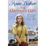 Orphan’s Gift – Anne Baker librariadelfin.ro imagine noua