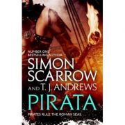 Pirata – Simon Scarrow, T. J. Andrews Carte straina imagine 2022