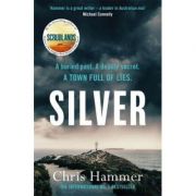 Silver – Chris Hammer Carte straina. Literatura imagine 2022