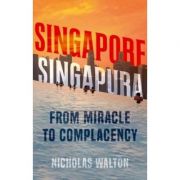 Singapore, Singapura – Nicholas Walton librariadelfin.ro imagine 2022