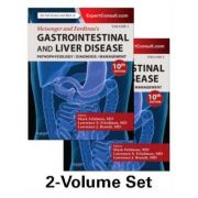 Sleisenger and Fordtran's Gastrointestinal and Liver Disease- 2 Volume Set: Pathophysiology, Diagnosis, Management - Mark Feldman, Lawrence S. Friedma