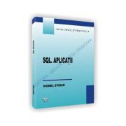 SQL. Aplicatii – Viorel Stoian IT si Calculatoare. Software imagine 2022