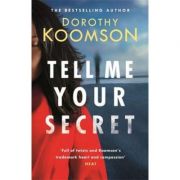Tell Me Your Secret – Dorothy Koomson Carte straina imagine 2022
