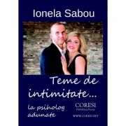 Teme de intimitate... la psiholog adunate - ionela sabou