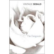 The Emigrants – Winfried G. Sebald, W. G. Sebald librariadelfin.ro imagine 2022
