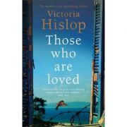 Those Who Are Loved – Victoria Hislop Carte straina. Literatura imagine 2022