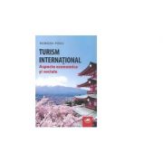 Turism international. Aspecte economice si sociale – Ramona Pirvu librariadelfin.ro imagine 2022