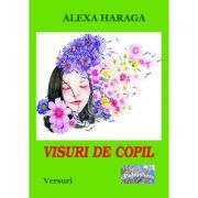 Visuri de copil - alexa haraga