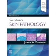 Weedon’s Skin Pathology – James W. Patterson librariadelfin.ro poza noua