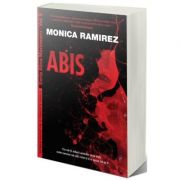 Abis – Monica Ramirez Beletristica. Literatura Romana. Fictiune imagine 2022