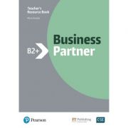 Business Partner B2+ Teacher’s Resource Book with MyEnglishLab – Maria Karyda librariadelfin.ro