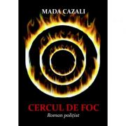 Cercul de foc – Mada Cazali librariadelfin.ro imagine 2022