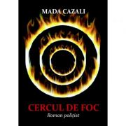 Cercul de foc - Mada Cazali