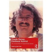 Claude Steiner, Emotional Activist - Keith Tudor