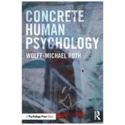Concrete human psychology - wolff-michael roth