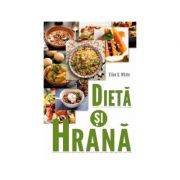 Dieta si hrana - ellen g. white