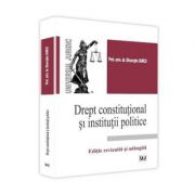 Drept constitutional si institutii politice – Gheorghe Iancu librariadelfin.ro poza noua