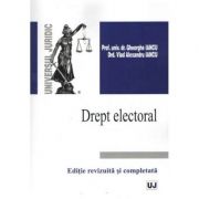 Drept electoral. Editie revizuita si completata – Gheorghe Iancu, Vlad Alexandru Iancu Carti drept imagine 2022
